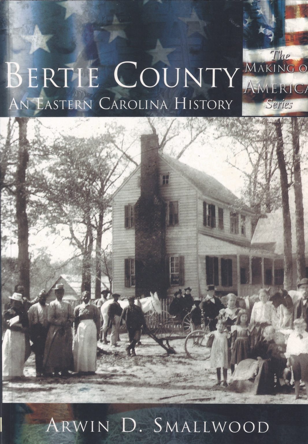 Bertie County An Eastern Carolina History Historic Hope Foundation