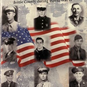 Patriotic Sacrifice (Bertie County During World War II)