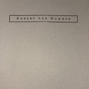 Robert Lee Humber: A Collector Creates
